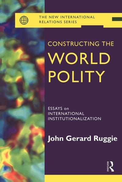 Constructing the World Polity