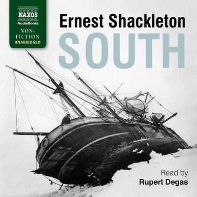 South: The Story of Shackleton’s Last Expedition, 1914-1917
