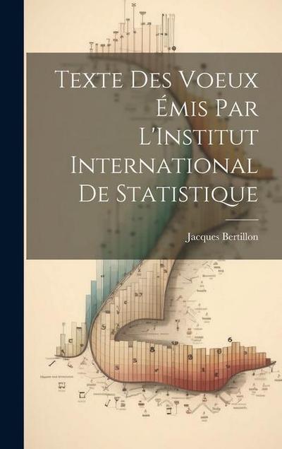 Texte Des Voeux Émis Par L’Institut International De Statistique