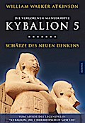 Kybalion 5 - Schätze des Neuen Denkens