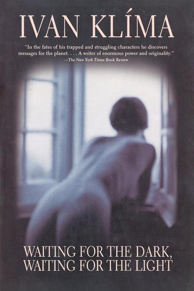 Waiting for the Dark, Waiting for the Light