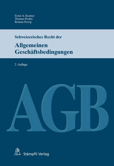 Schweizerisches Recht der Allgemeinen Geschäftsbedingungen (AGB)