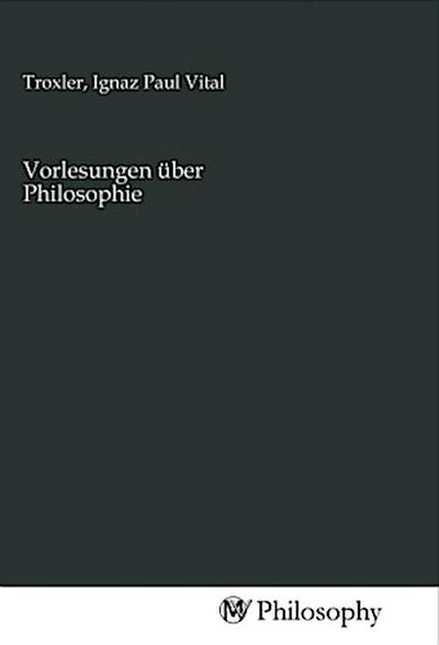 Vorlesungen über Philosophie