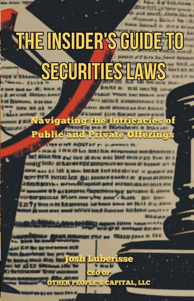 The Insider’s Guide to Securities Law