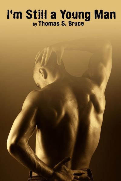 I’m Still a Young Man