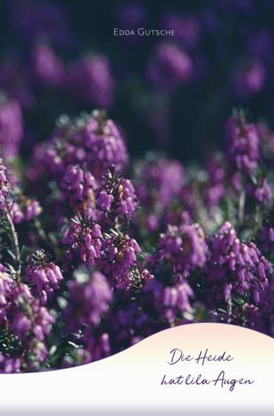 Die Heide hat lila Augen