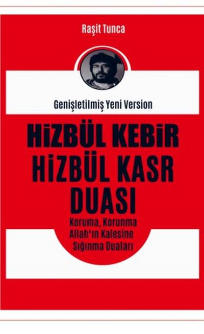 Hizbül Kebir ve Hizbül Kasr Duas¿