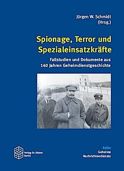 Spionage, Terror und Spezialeinsatzkräfte