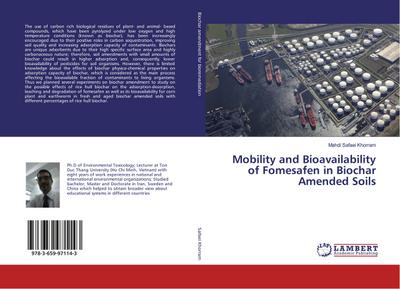 Mobility and Bioavailability of Fomesafen in Biochar Amended Soils - Mahdi Safaei Khorram