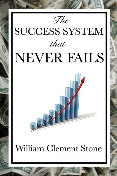 The Success System That Never Fails  (with linked TOC)