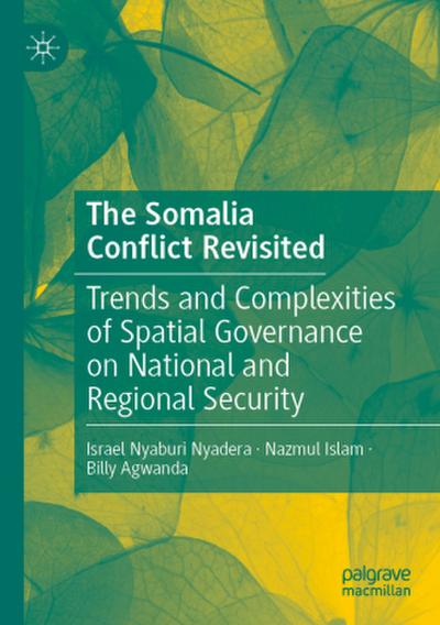 The Somalia  Conflict Revisited