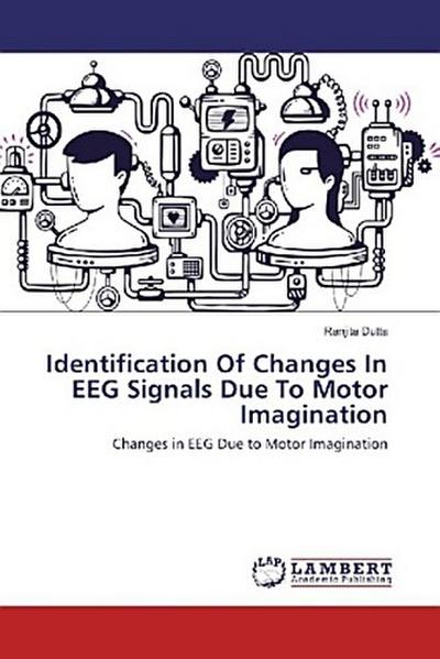 Identification Of Changes In EEG Signals Due To Motor Imagination
