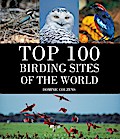 Top 100 Birding Sites Of The World