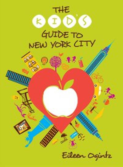 The Kid’s Guide to New York City