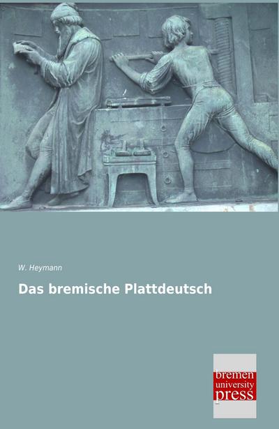 Das bremische Plattdeutsch