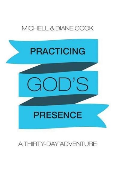 Practicing God’s Presence