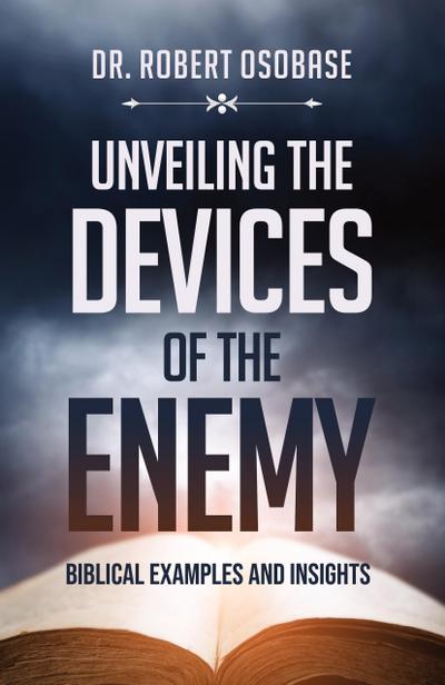 Unveiling the Devices of the Enemy