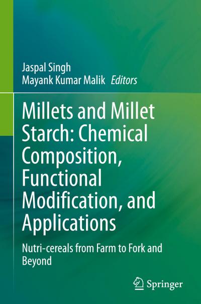 Millets and Millet Starch: Chemical Composition, Functional Modification, and Applications