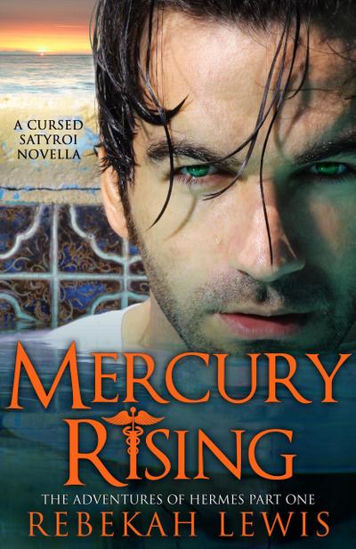 Mercury Rising (The Adventures of Hermes, #1)