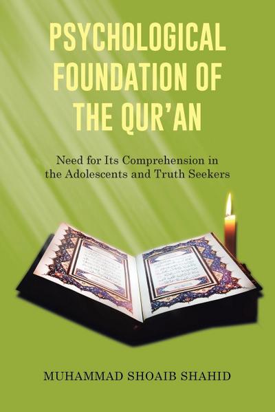Psychological Foundation of the Qur’an I