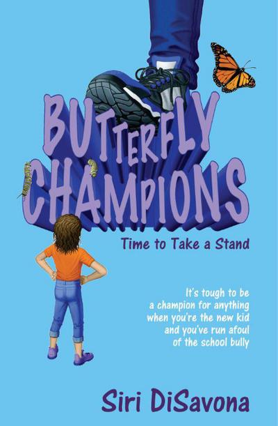 Butterfly Champions - Time to Take a Stand
