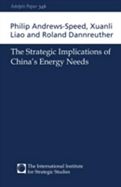 Strategic Implications of China’s Energy Needs