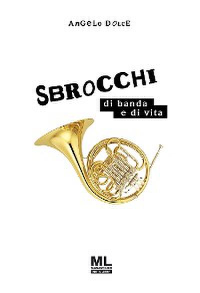 Sbrocchi di banda e di vita