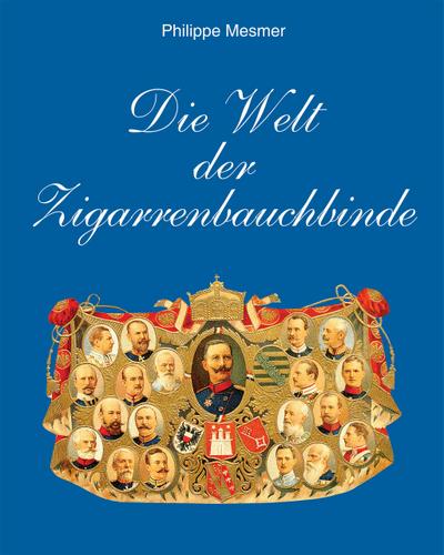 Die Welt der Zigarrenbauchbinde