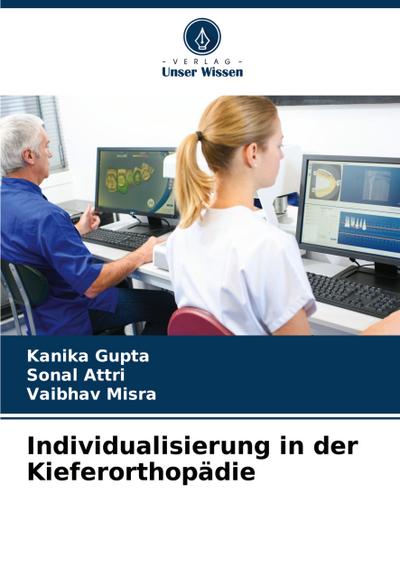 Individualisierung in der Kieferorthopädie
