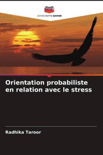 Orientation probabiliste en relation avec le stress