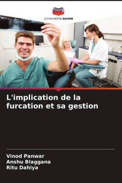 L’implication de la furcation et sa gestion