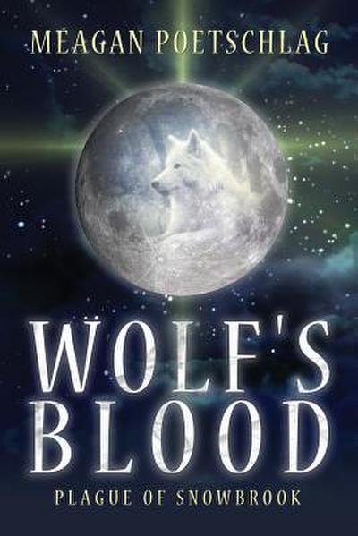Wolf’s Blood: Plague of Snowbrook