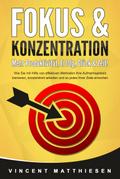 FOKUS & KONZENTRATION - Mehr Produktivität, Er