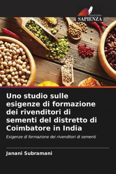 Uno studio sulle esigenze di formazione dei rivenditori di sementi del distretto di Coimbatore in India