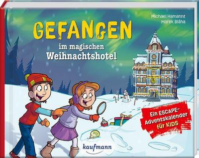 Gefangen im magischen Weihnachtshotel - Ein Escape-Adventskalender für Kids