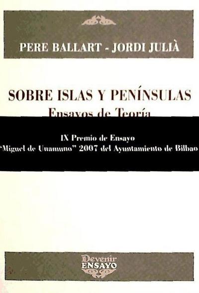 Sobre las islas y penínsulas : ensayos de teoría de literatura y literatura comparada