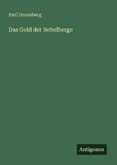 Das Gold der Nebelberge