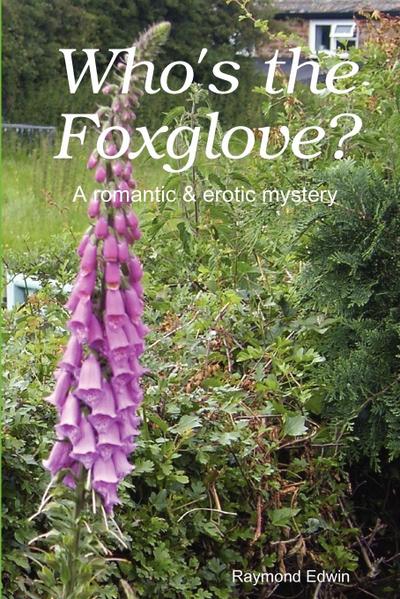 Who’s the Foxglove?