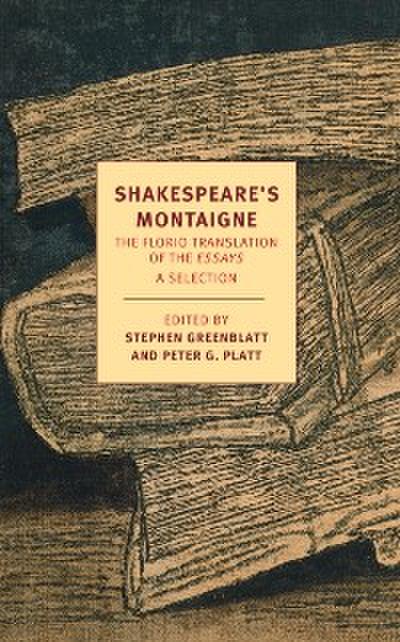 Shakespeare’s Montaigne