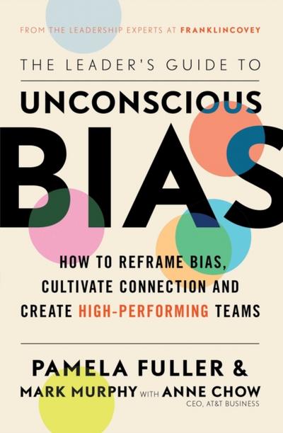 Leader’s Guide to Unconscious Bias