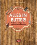 Alles in Butter!