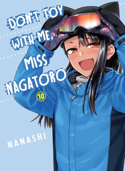 Don’t Toy With Me, Miss Nagatoro 10