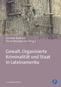 Gewalt, Organisierte Kriminalität und Staat in Lateinamerika