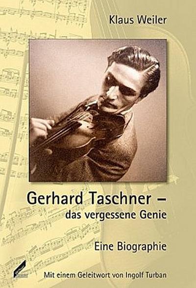 Gerhard Taschner, das vergessene Genie