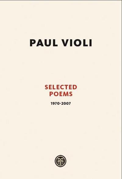 Paul Violi: Selected Poems 1970-2007
