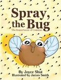 Spray, the Bug