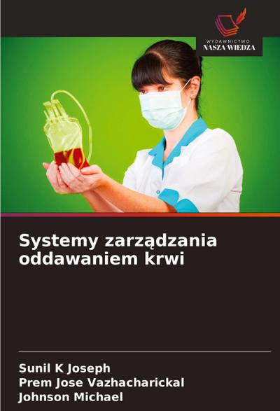 Systemy zarz¿dzania oddawaniem krwi