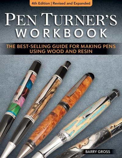 Pen Turner’s Workbook, 4th Edition Revised and Expanded