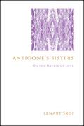 Antigone’s Sisters