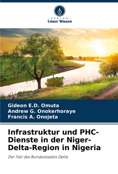 Infrastruktur und PHC-Dienste in der Niger-Delta-Region in Nigeria
